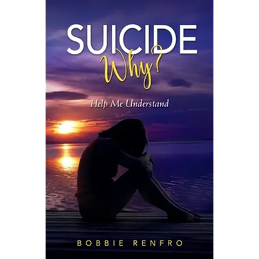 Suicide... Why? Help Me Understand