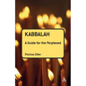 Kabbalah: A Guide for the Perplexed