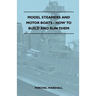 Model Steamers and Motor Boats - How to Build and Run Them