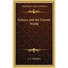 Science and the Unseen World