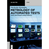 Metrology of Automated Tests: Static and Dynamic Characteristics