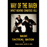 Way of the Raven Impact Weapons Volume One: Basic Tactical Baton