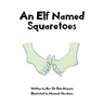 An Elf Named Squaretoes