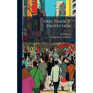 Free Trade V. Protection
