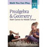 Prealgebra & Geometry: Math Games for Middle School