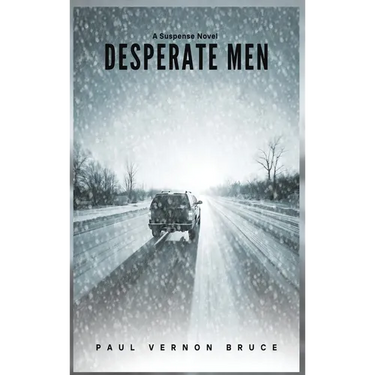 Desperate Men: A Suspense Novel