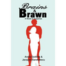 Brains & Brawn: A Novel of Suspense