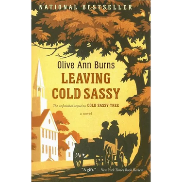 Leaving Cold Sassy: The Unfinished Sequel to Cold Sassy Tree