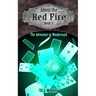 About the Red Fire, Book 5, The Adventure in Wonderland