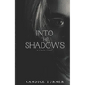 Into the Shadows: A Faelie novel