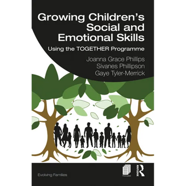 Growing Children's Social and Emotional Skills: Using the TOGETHER Programme
