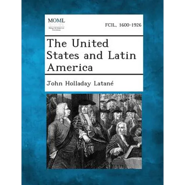 The United States and Latin America