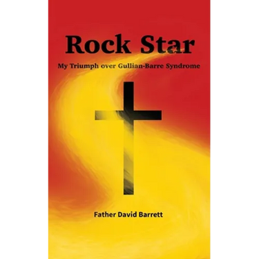 Rock Star: My Triumph over Guillian Barre Syndrome