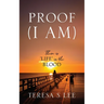 Proof (I Am): There is 'LIFE' in the Blood