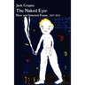 The Naked Eye: New and Selected Poems, 1987-2012 2nd Ed.