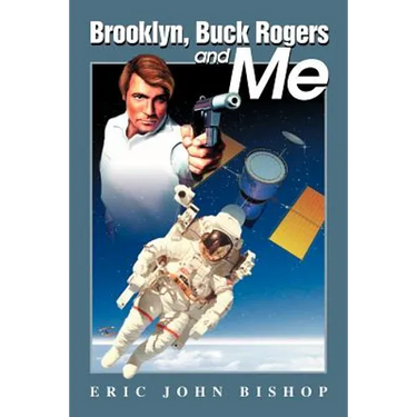 Brooklyn, Buck Rogers and Me
