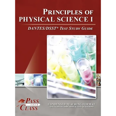 Principles of Physical Science 1 DANTES/DSST Test Study Guide