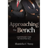 Approaching the Bench