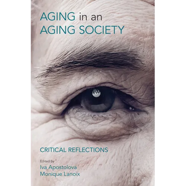 Ageing in an Ageing Society: Critical Reflections