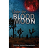 Under the Blood Moon
