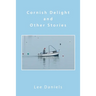 Cornish Delight and Other Stories