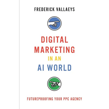 Digital Marketing in an AI World: Futureproofing Your PPC Agency