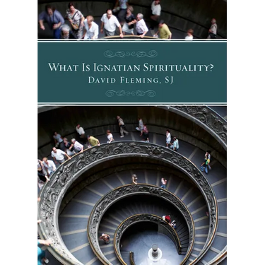 What Is Ignatian Spirituality?