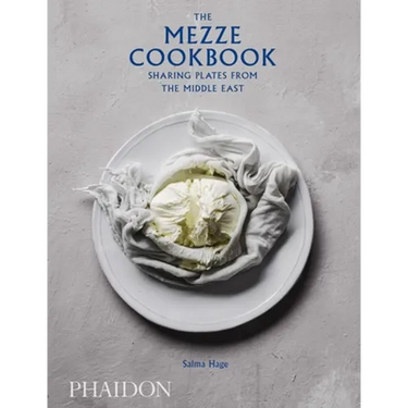 The Mezze Cookbook: Sharing Plates from the Middle East