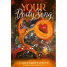 Your BodySong: 18 minutes to Health, Happiness and Longevity