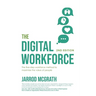 The Digital Workforce 2nd Edition: The five-step workforce method to maximise the value of people