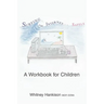 Surfing the Internet Safely: A Workbook for Children