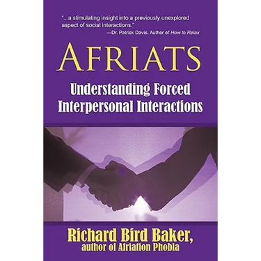 Afriats: Understanding Forced Interpersonal Interactions