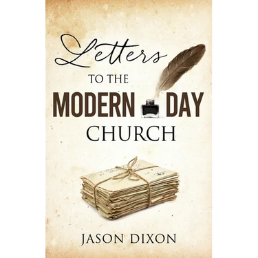Letters To The Modern Day Church