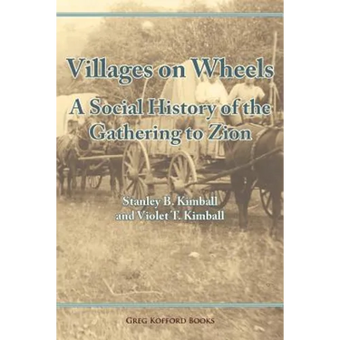 Villages on Wheels: A Social History of the Gathering to Zion