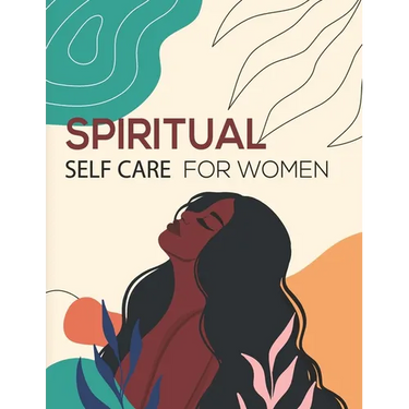 Spiritual Self Care for Women and girls: A Spiritual planner for Self-Discovery.: 52 week Notebook & Guided Planner with Prompts & Self Reflection Act