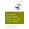 50 Studies Every Global Health Provider Should Know