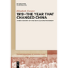 1919 - The Year That Changed China: A New History of the New Culture Movement