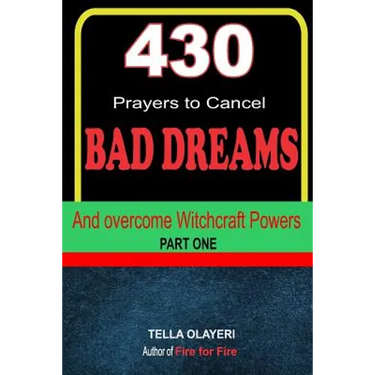 430 Prayers to Cancel Bad Dreams and Overcome Witchcraft Powers part one