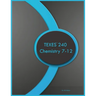 TEXES 240 Chemistry 7-12