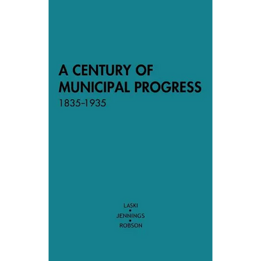 A Century of Municipal Progress, 1835-1935