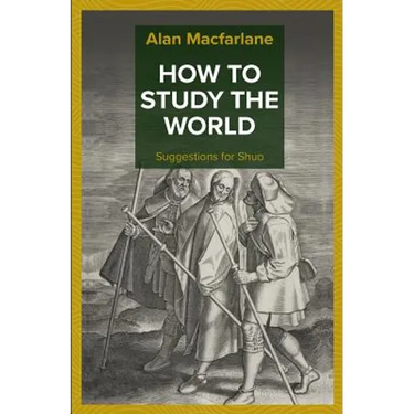 How to Study the World - Suggestions for Shuo