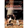Synchronicity: Coincidence, Happening at the Same Time, Simultaneous