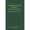 Computational Geometry on Surfaces: Performing Computational Geometry on the Cylinder, the Sphere, the Torus, and the Cone