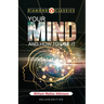 Your Mind and How to Use It