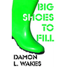 Big Shoes To Fill