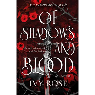 Of Shadows and Blood: The Blood-Thirsty Romantasy Debut for Fans of Quicksilver