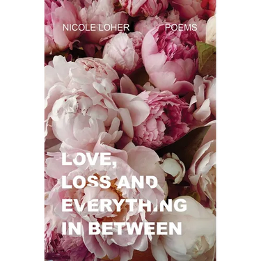 Love, Loss, and Everything in Between