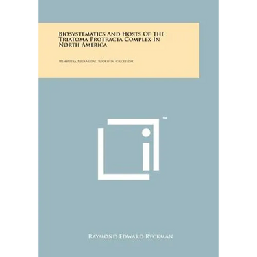 Biosystematics And Hosts Of The Triatoma Protracta Complex In North America: Hemiptera, Reduviidae, Rodentia, Cricetidae