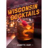 Wisconsin Cocktails