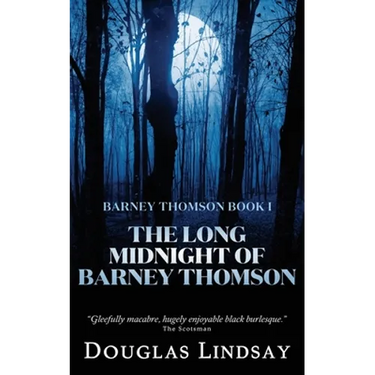 The Long Midnight of Barney Thomson (Barney Thomson Book 1)